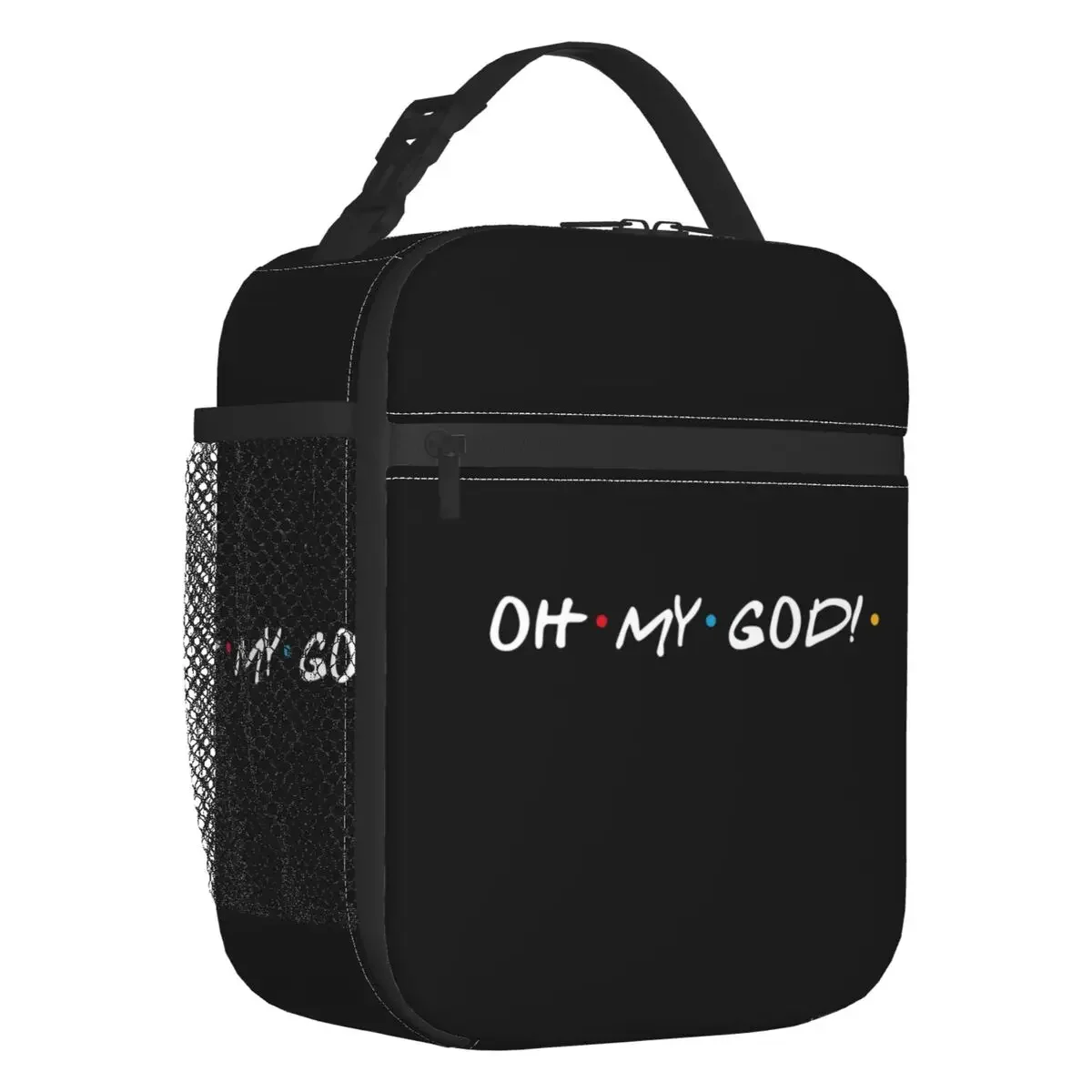 Oh My God Insulated Lunch Bag for Women Leakproof Friends Funny Quote Cooler Thermal Lunch Box Beach Camping Travel