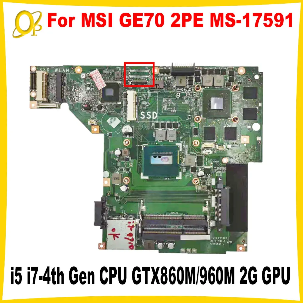 

MS-17591 материнская плата для MSI GE70, 2PE, системная плата для ноутбука VER: 1,0 с i5 MS-1759 Gen CPU GTX860M/960M 2G GPU DDR3, протестирована