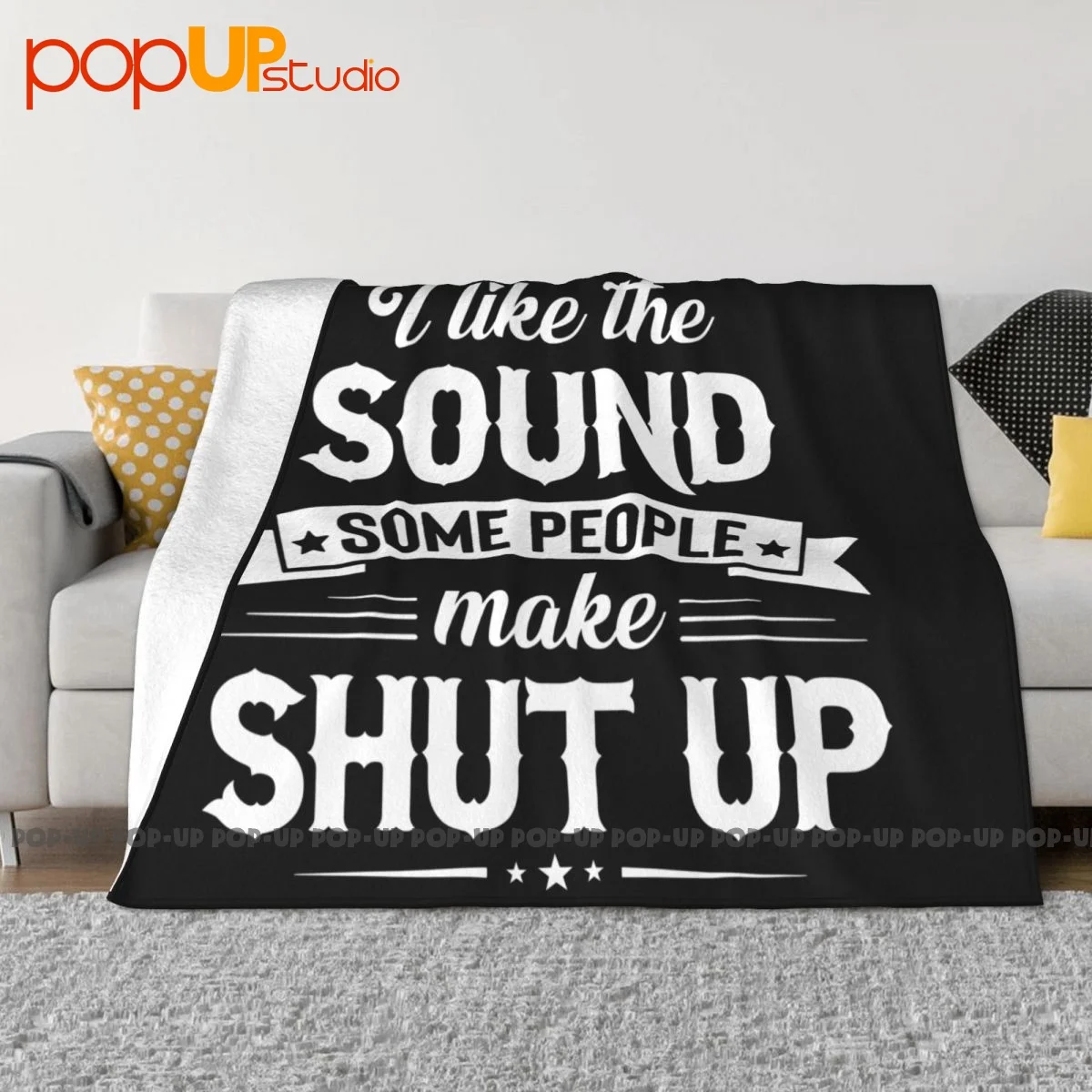 I Like The Sound Some People Make Shut Up Blanket Warm Thicken Sofa Cover Faux Fur Throw Machine Washable