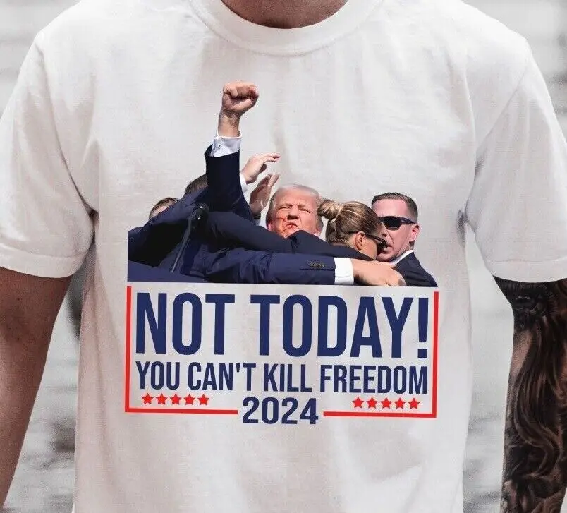 NOT TODAY Donald Trump Shooting T-Shirt on Premium Comfort Colors Tee