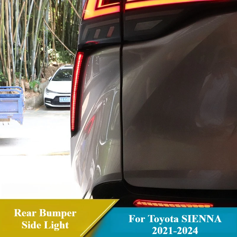 

For Toyota SIENNA 2021-2024 Car LED Rear Bumper Side Light Reflector Driving Brake Fog Lamp DRL Dynamic Turn Signal Play&Plug