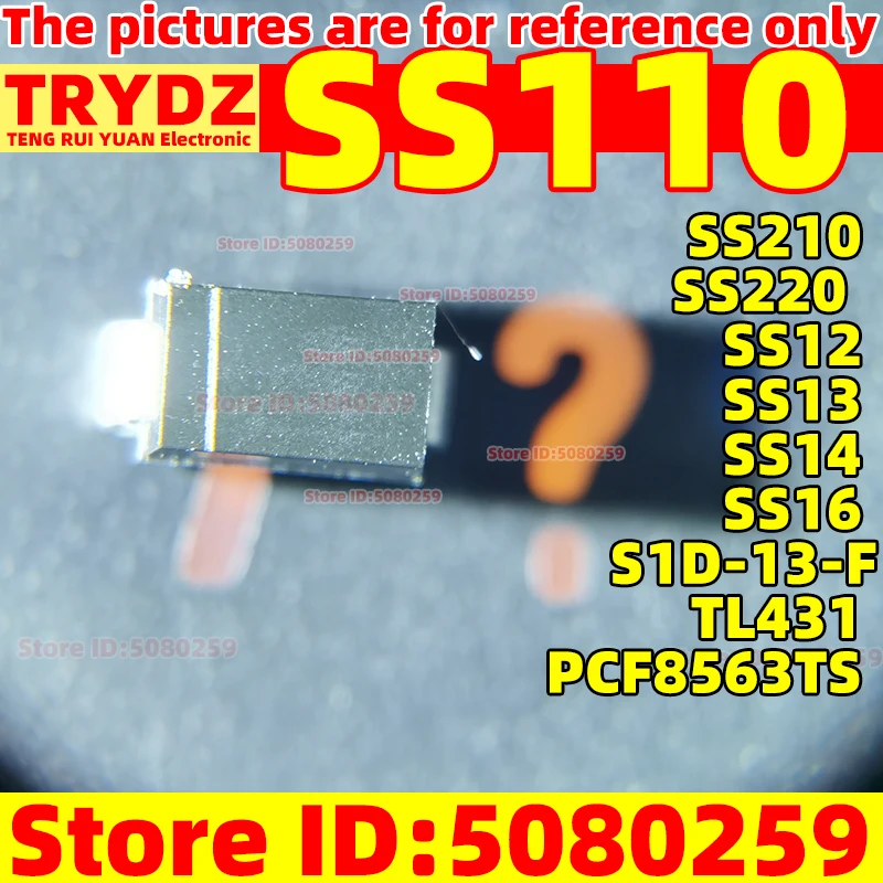 500-50pcs ใหม่ SS110 SS210 SS220 SS12 SS13 SS14 SS16 SS115 SS120 S1D-13-F SMA/TL431 CJ431 TL431A SOT23 TO-92 PCF8563TS MSOP8