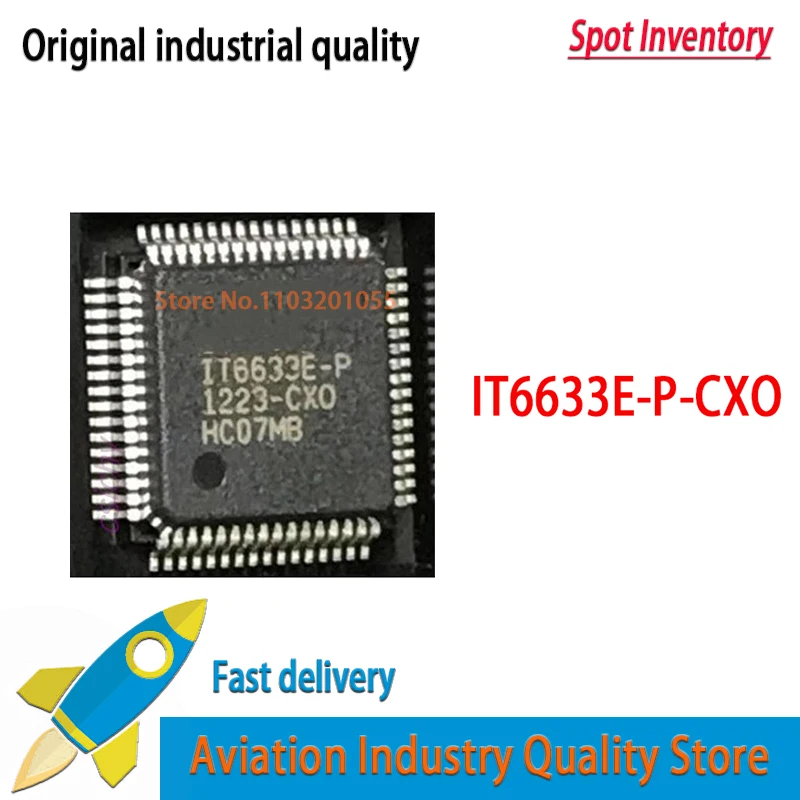 

5 шт./лот, новый оригинал на складе IT6633E-P-CXO IT6633E-P IT6633E QFP