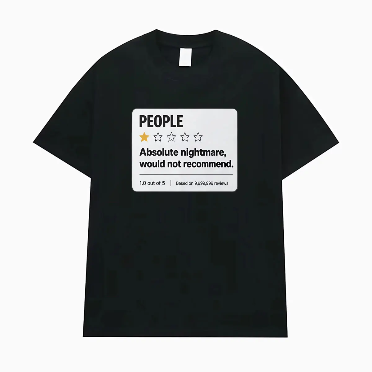 People 1 Star Review Absolute Nightmare Would Not Recommend Graphic T-shirts Men Women Harajuku Vintage Cotton Oversized T Shirt
