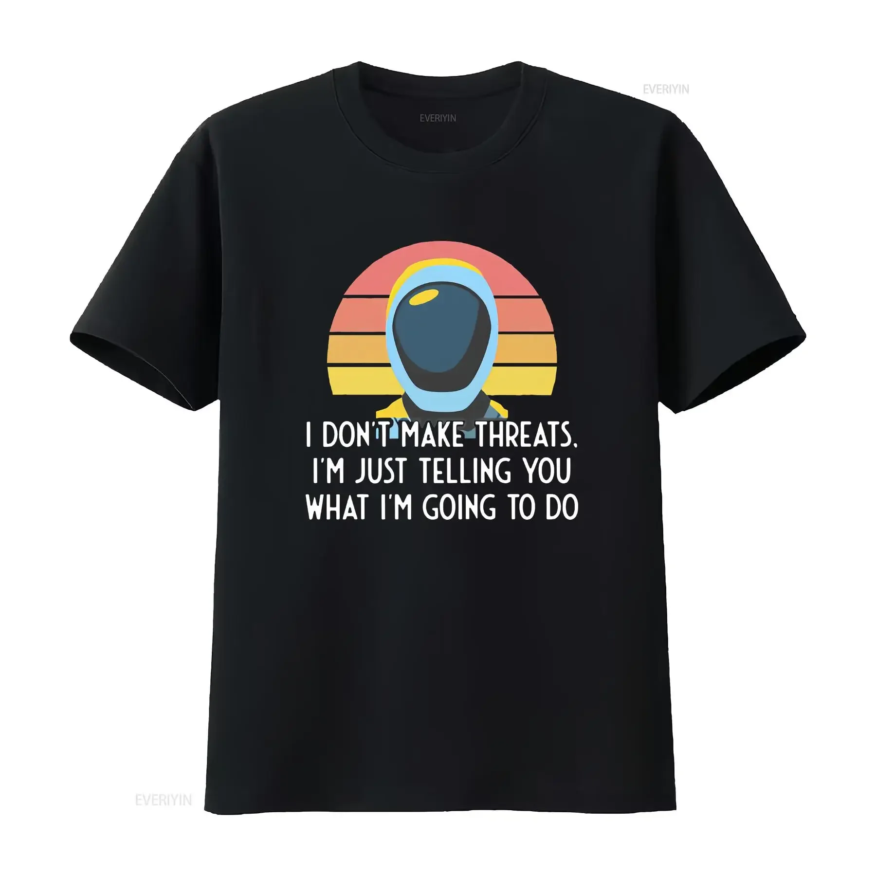 

Murderbot Diaries SecUnit Makes No Threats Quotes T Shirt vintage Washed Stretched Slightly Comfortable Casual homme Stylish