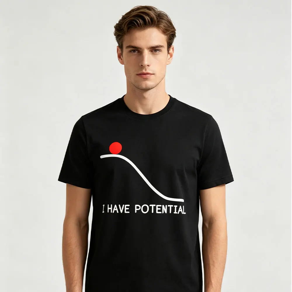 I Have Potential Physics Science Teacher Gift Funny Science T-Shirt Physics Major Unisex Oversized Tees Y2k Top Graphic T Shirts