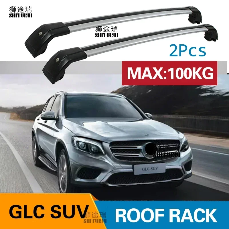 SHITURUI 2Pcs Roof Bars for Mercedes-Benz GLC SUV X253 X254 2015-2022 Aluminum Alloy Side Bars Cross Rails Roof Rack Luggage