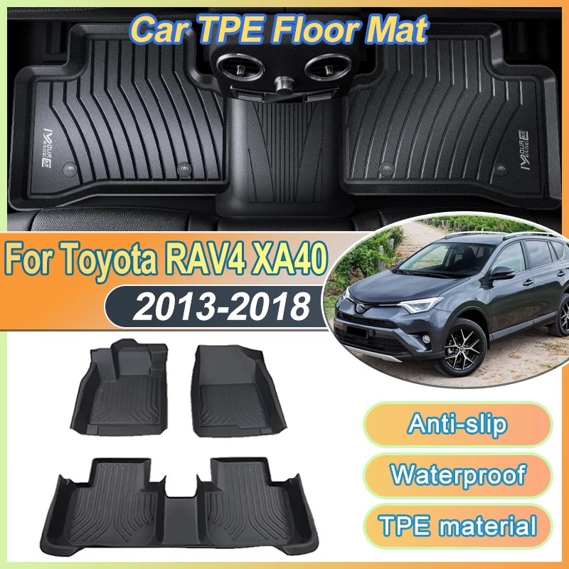 

TPE For Toyota RAV4 Accessories RAV-4 XA40 2013~2018 2014 Car Floor Mats Foot Panel Liner Custom Pad Waterproof Anti-wear Carpet