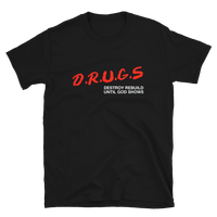 D.R.U.G.S Destroy Rebuild Until God Shows Craig Owens Chiodos DARE Band T-Shirt