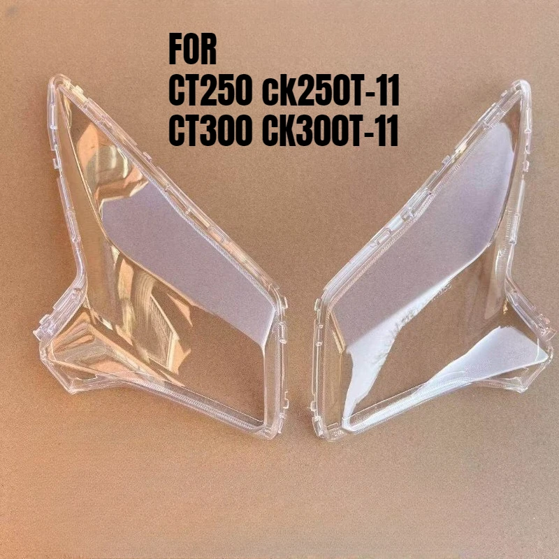 

For CT300/CT250 CK250T-11/CK300T-11 Fairing shell cover ultra clear headlight cover replacement repair