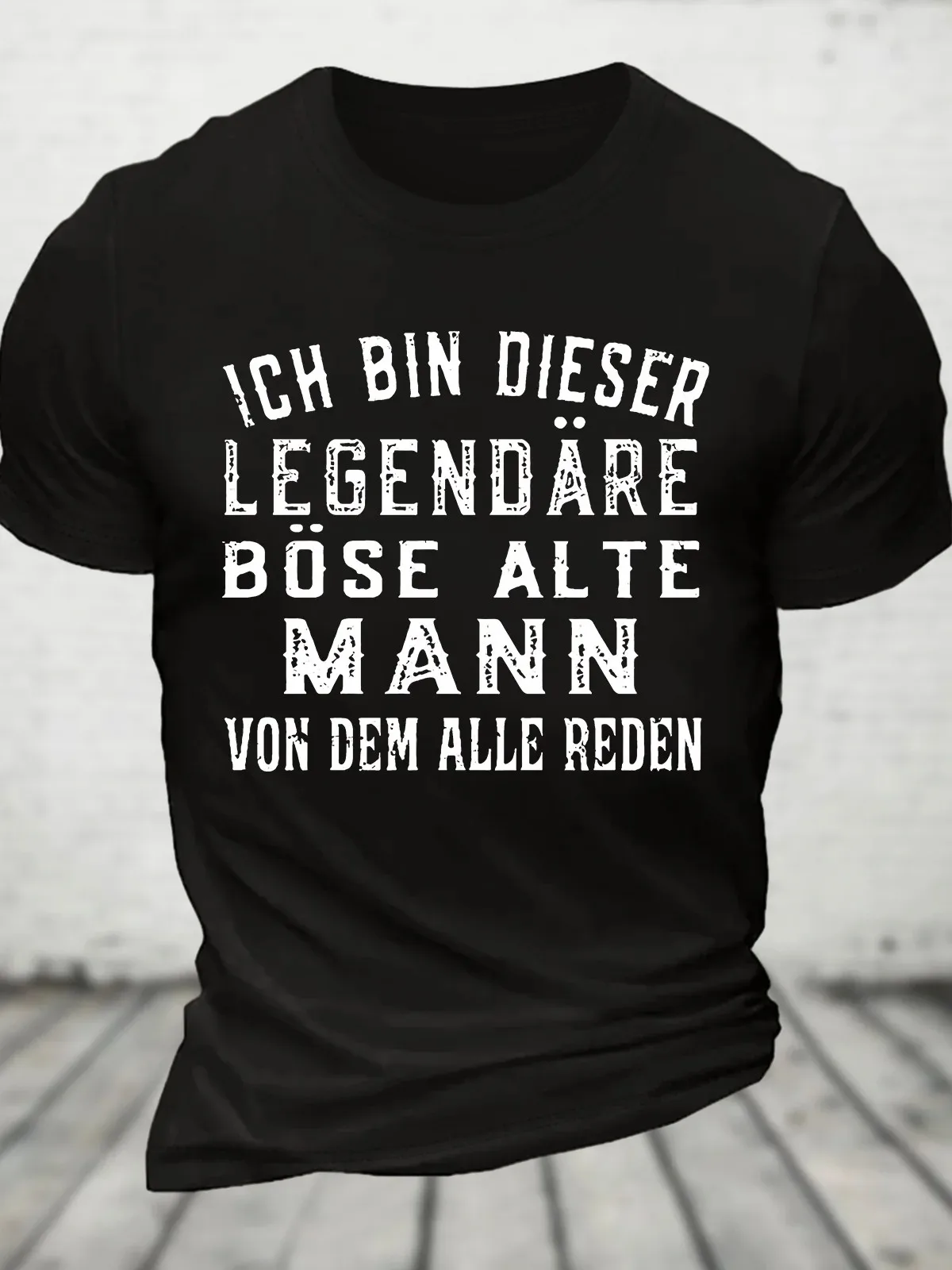 Men Ich Bin Dieser Legendäre Böse Alte Mann German Text Print T‑shirt Short Sleeve Tops For Daily Party Casual Street Wear