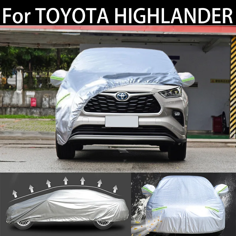 

For TOYOTA HIGHLANDER car Cover Dustproof Outdoor Indoor UV Snow Resistant Sun rain Protection waterproof hail cover for car