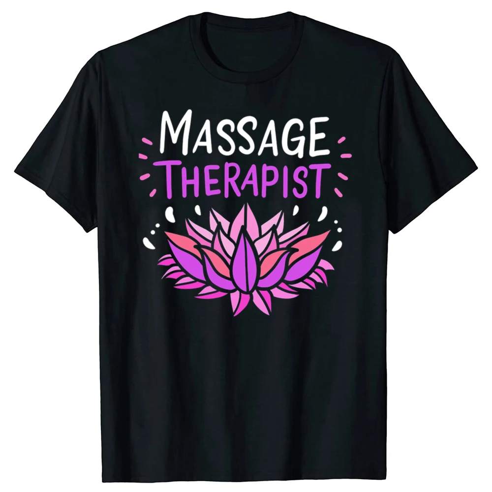 Funny Massage Therapist Graphic T-shirts Men Women's Fashion Casual Tshirt 100% Cotton Loose Oversized T Shirt