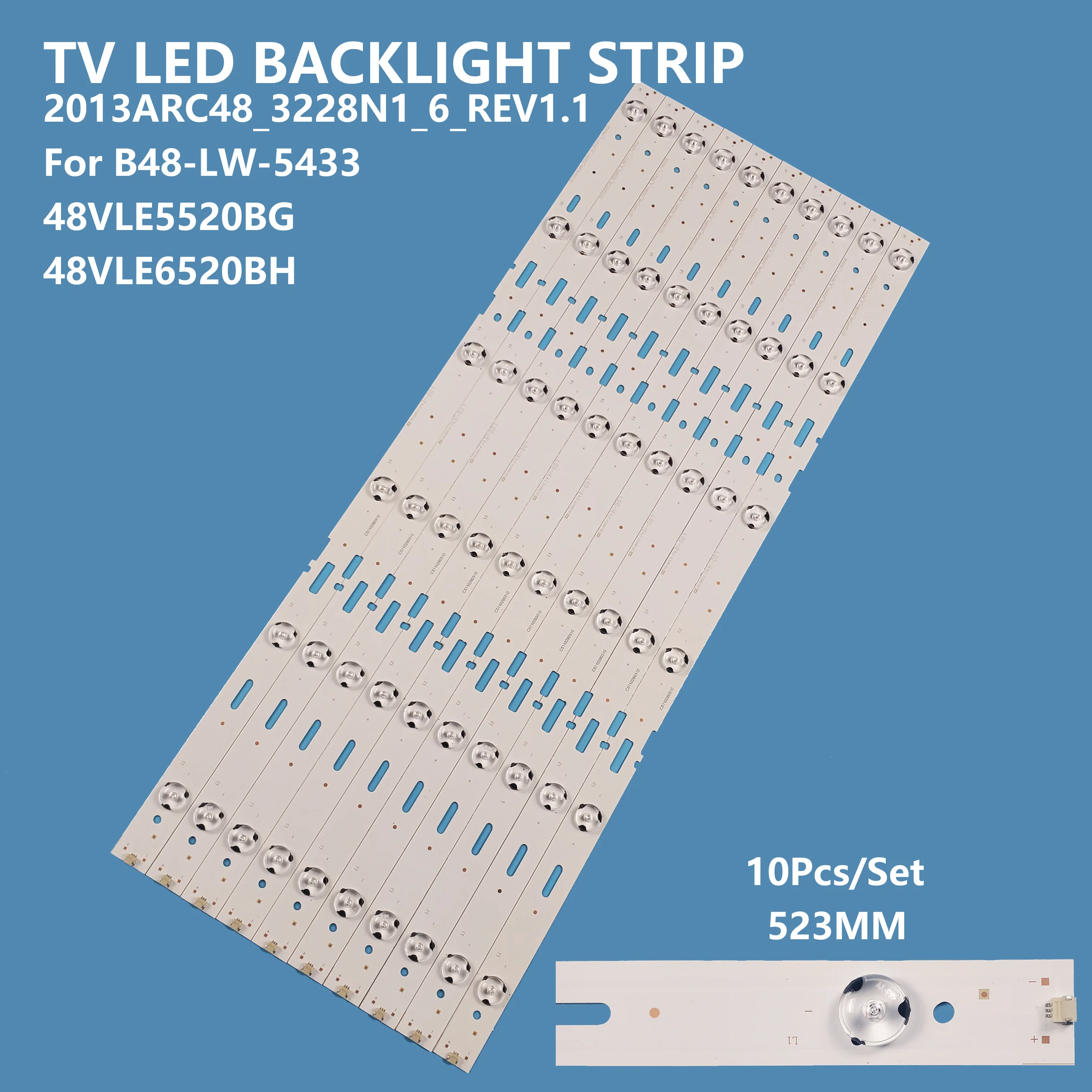 10Pcs/set LED Backlight Strip 2013ARC48_3228N1_6_REV1.1-140509 for Samsung 48inch 48VLE5520BG 5421bg LSC480HN05 TV Light Bar