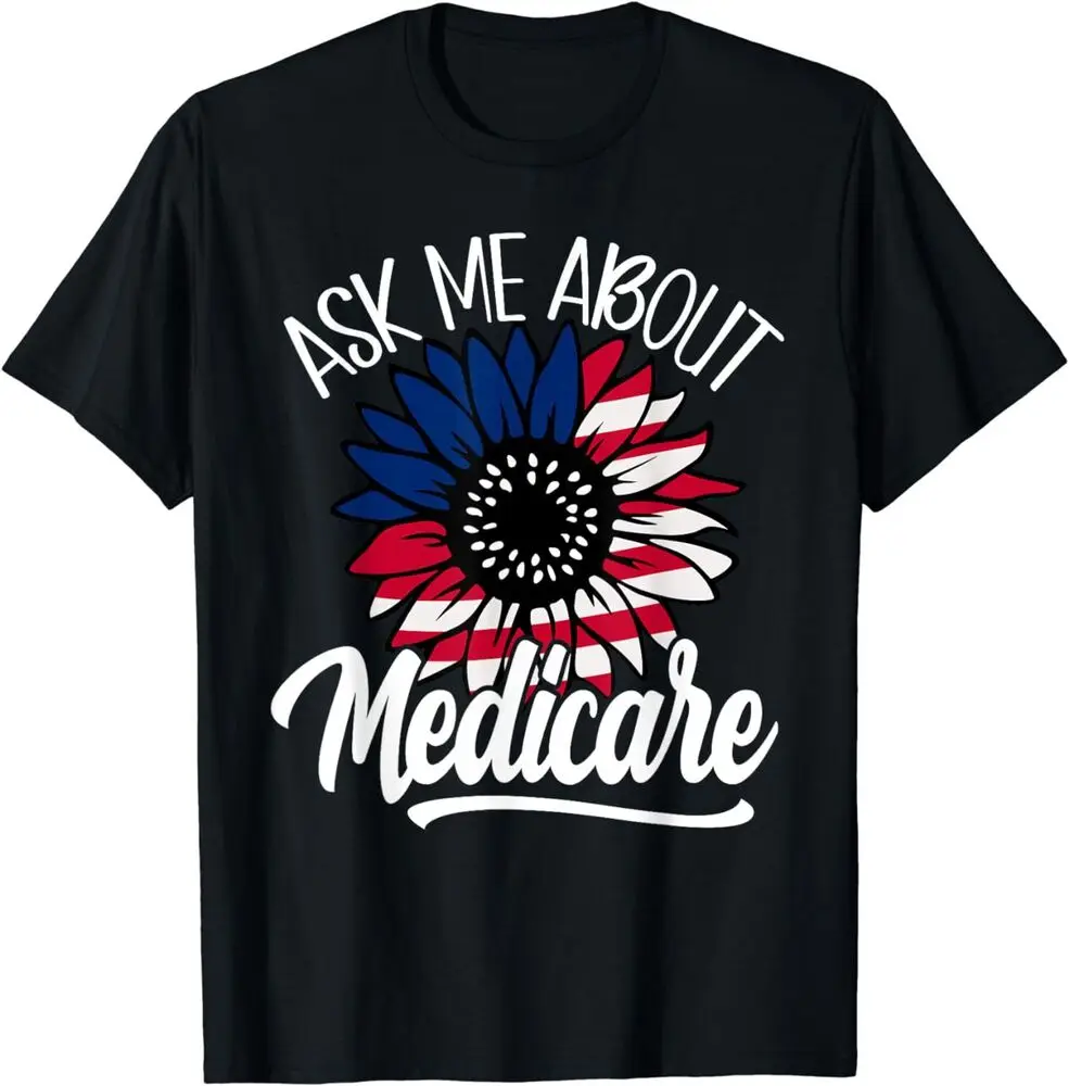 NEW Ask Me About Medicare Health Insurance Consultant Women Tee T-Shirt   Anime Graphic T-shirts for Men Clothing Women