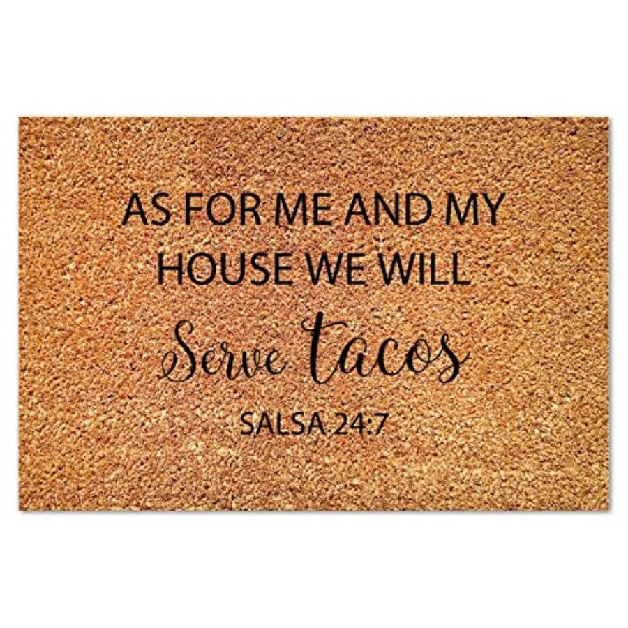 

Придверный коврик с надписью «As for Me and My House We Will Serve Tacos Coir» и вдохновляющими цитатами, прямоугольный, в деревенском стиле, толстый, прочный, нескользящий.