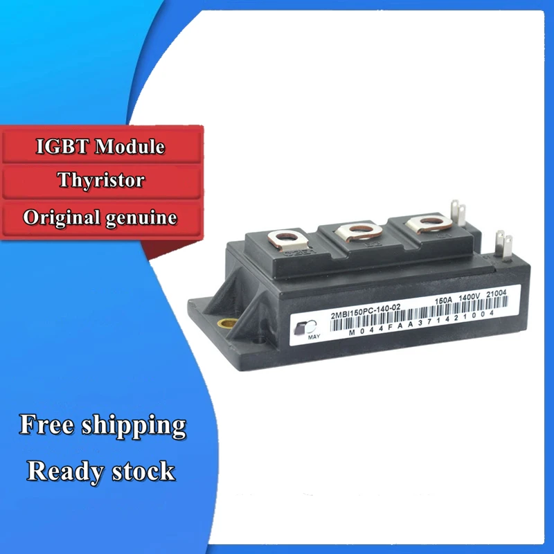 

New Original 2MBI150PC-140-02 2MBI150PC-140-50 IGBT Module