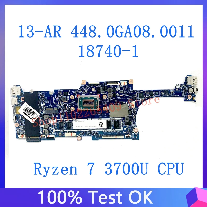 High Quality Mainboard 448.0GA08.0011 For HP ENVY X360 13-AR Laptop Motherboard 18740-1 With Ryzen 7 3700U CPU 100% Working Well