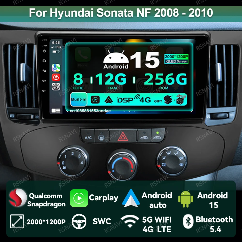 

Car Radio Android 15 For Hyundai Sonata NF 2008 - 2010 DSP Head Unit Stereo Multimedia Autoradio GPS Qualcomm 4G LTE BT 5G WIFI