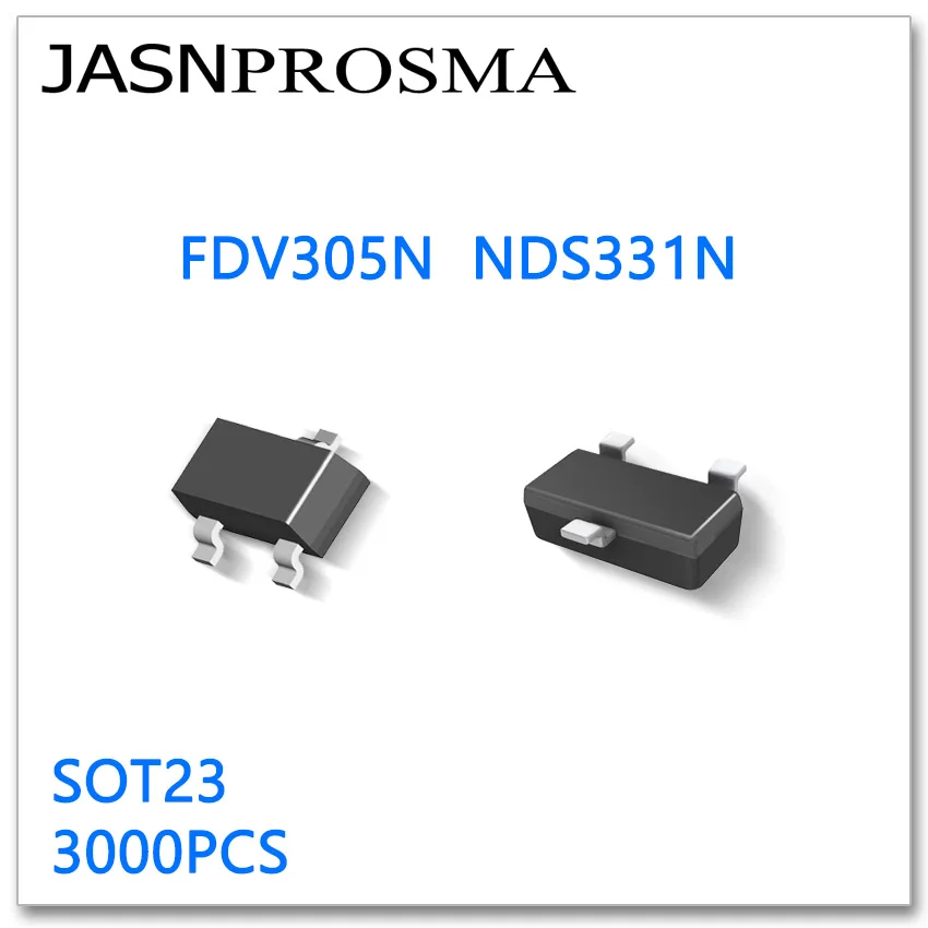 JASNPROSMA FDV305N NDS331N SOT23 3000PCS N-Channel 20V 0.9A High quality Made in China FDV305 NDS331N FDV