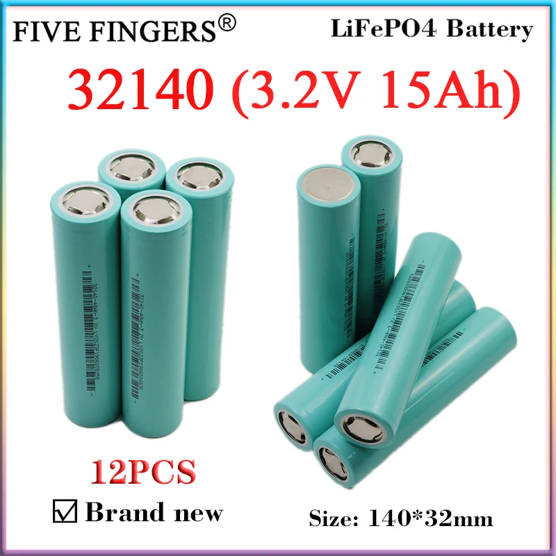 12PCS New 32140 3.2V 15Ah Lifepo4 Rechargeable Battery DIY 12v 24v 36V 48v Electric motorcycle Tricycle scooter power tool Cells