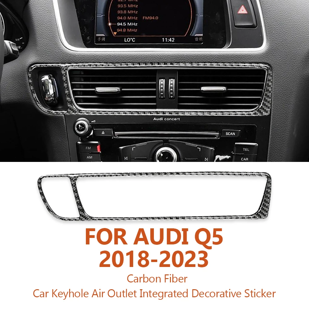 

For Audi Q5 8R SQ5 2018-2023 Handmade Carbon Fiber Car Keyhole AC Air Outlet Integrated Frame Decorative Sticker Auto Accesorios