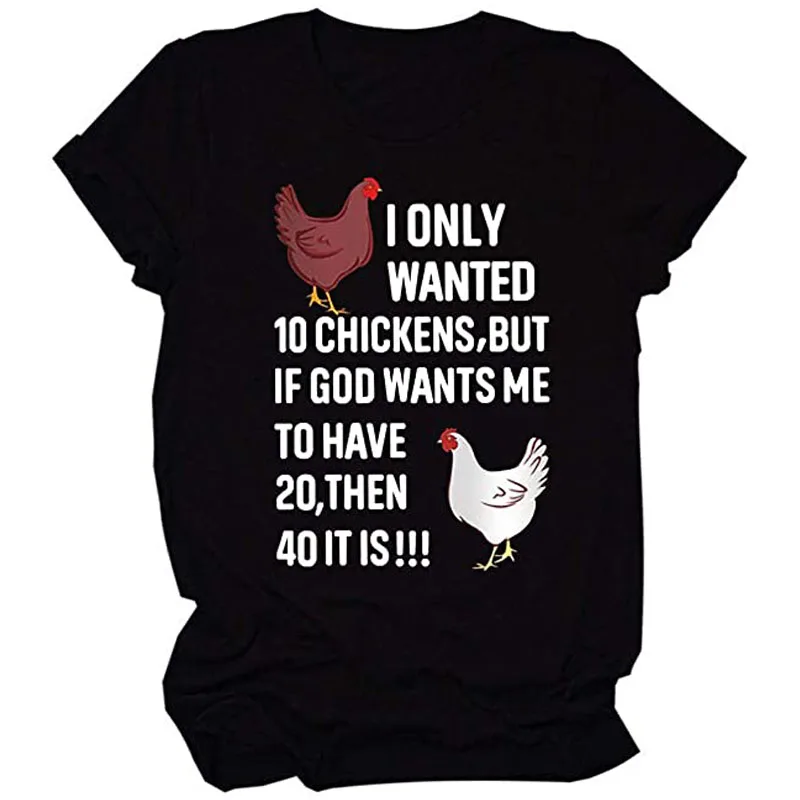 I Only Wanted 10 Chickens T-Shirt, Chicken Lover Shirts, Peckers Women Tee Tops Y2k Farmer Novelty Gift Summer Fashion Clothes