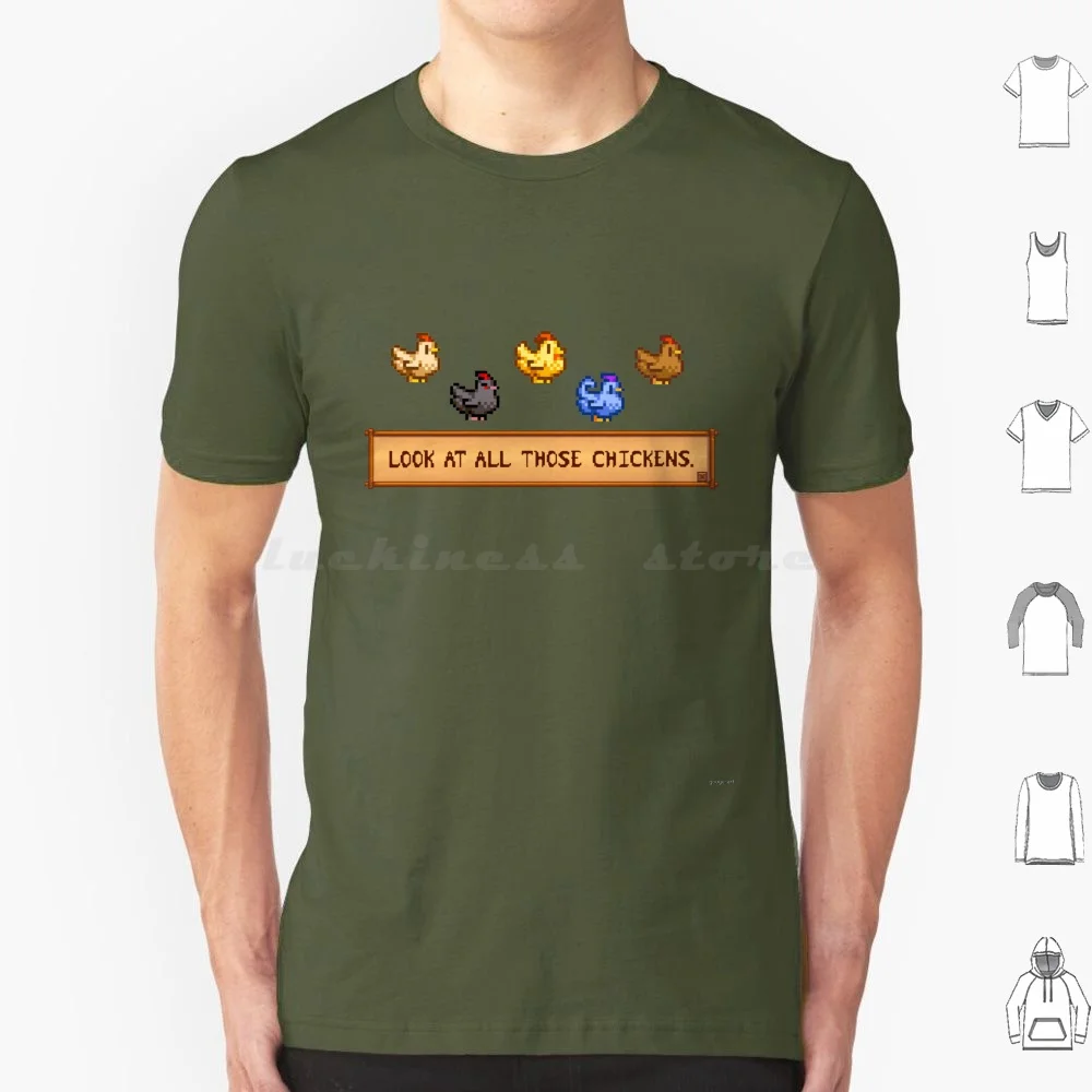 Look At All Those Chickens-Stardew Valley T Shirt 6xl Cotton Cool Tee Stardew Valley Chickens Chicken Look At All Those