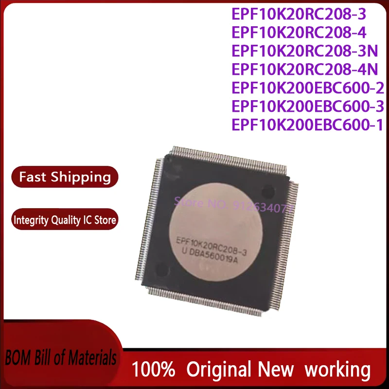 

1 шт./лот EPF10K20RC208-3 EPF10K20RC208-4 EPF10K20RC208-3N EPF10K20RC208-4N EPF10K200EBC600-3 новый оригинальный