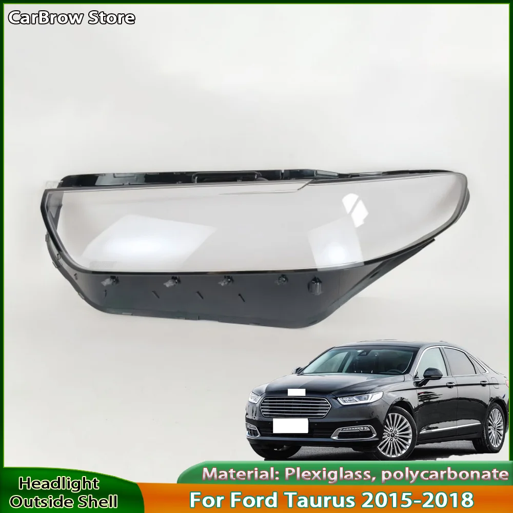 

Headlight Shade Lens For Ford Taurus 2015 2016 2017 2018 Front Headlamp Cover Transparent Lampshades Lamp Shell Masks Plexiglass