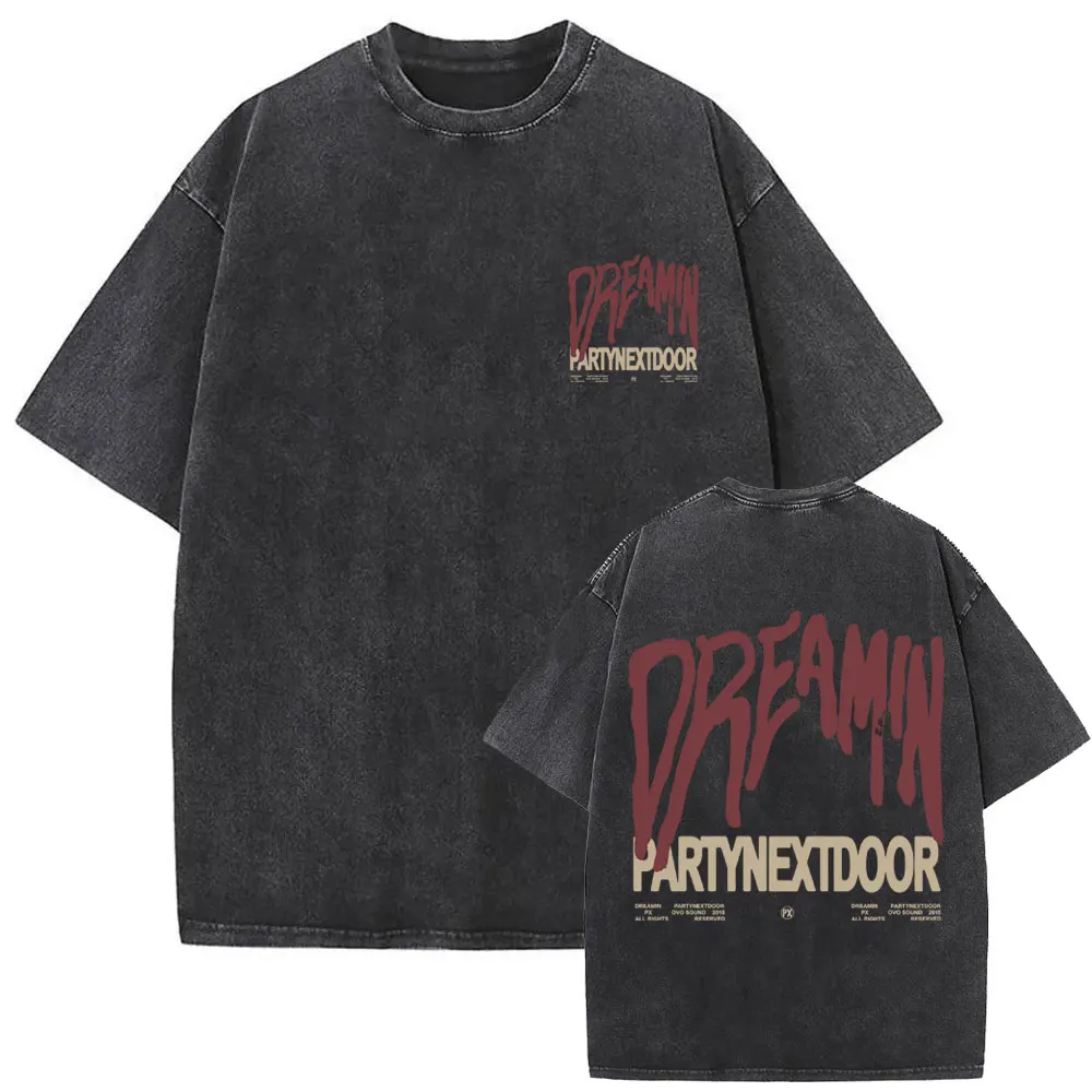 

Washed Vintage Partynextdoor Dreamin Double Sided Print T-shirt Men Hip Hop Fashion Pop Music T Shirts Men's Oversized T-shirts