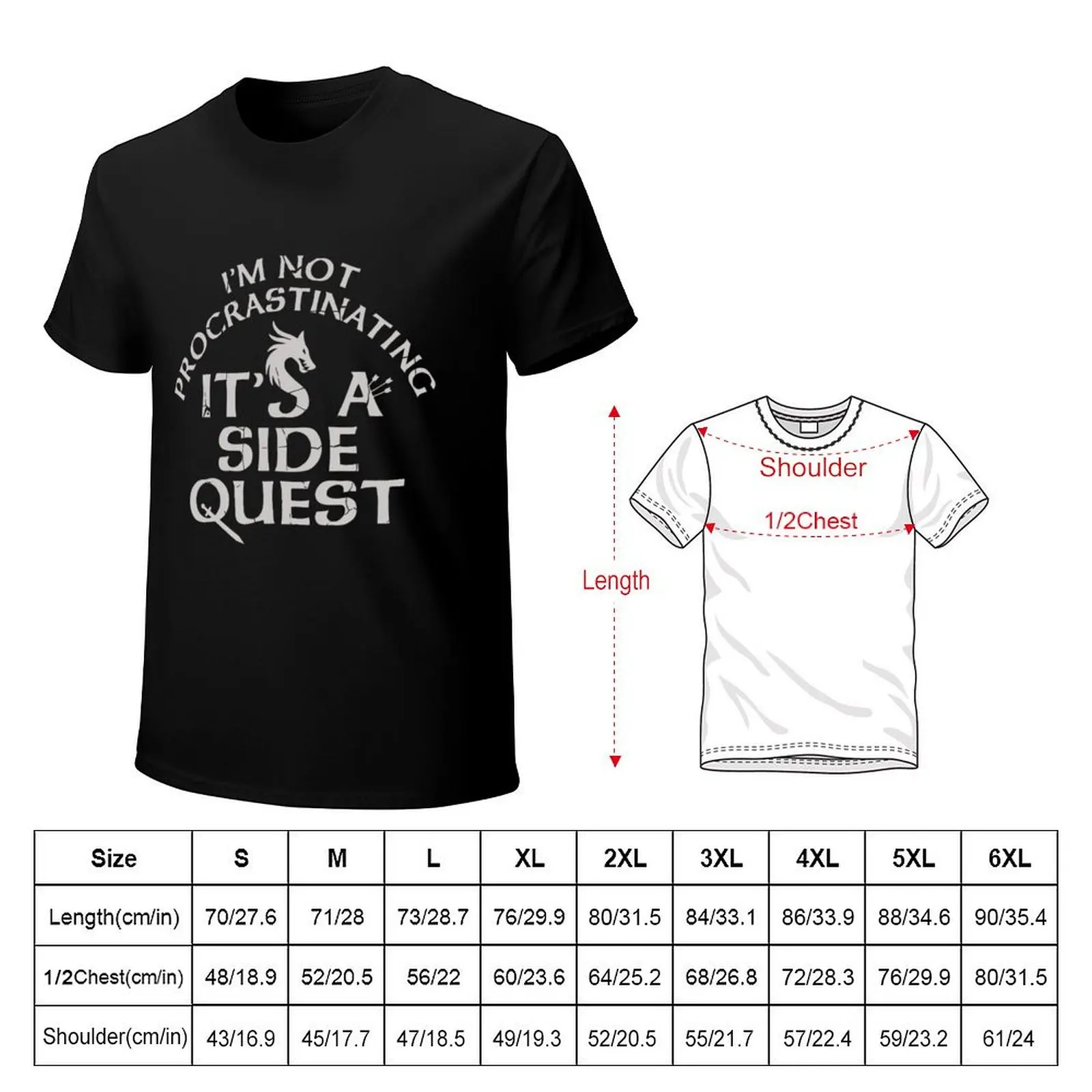 I'm Not Procrastinating, It's A Side Quest T-Shirt Streetwear Print Tee Shirt