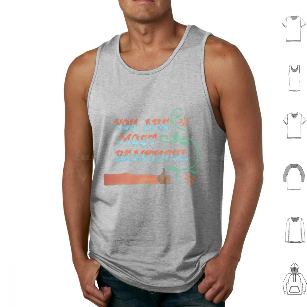 You Are Most Beautiful Tank Tops Vest Sleeveless Beautiful Wall Insta Instagram You Most Dis Ney