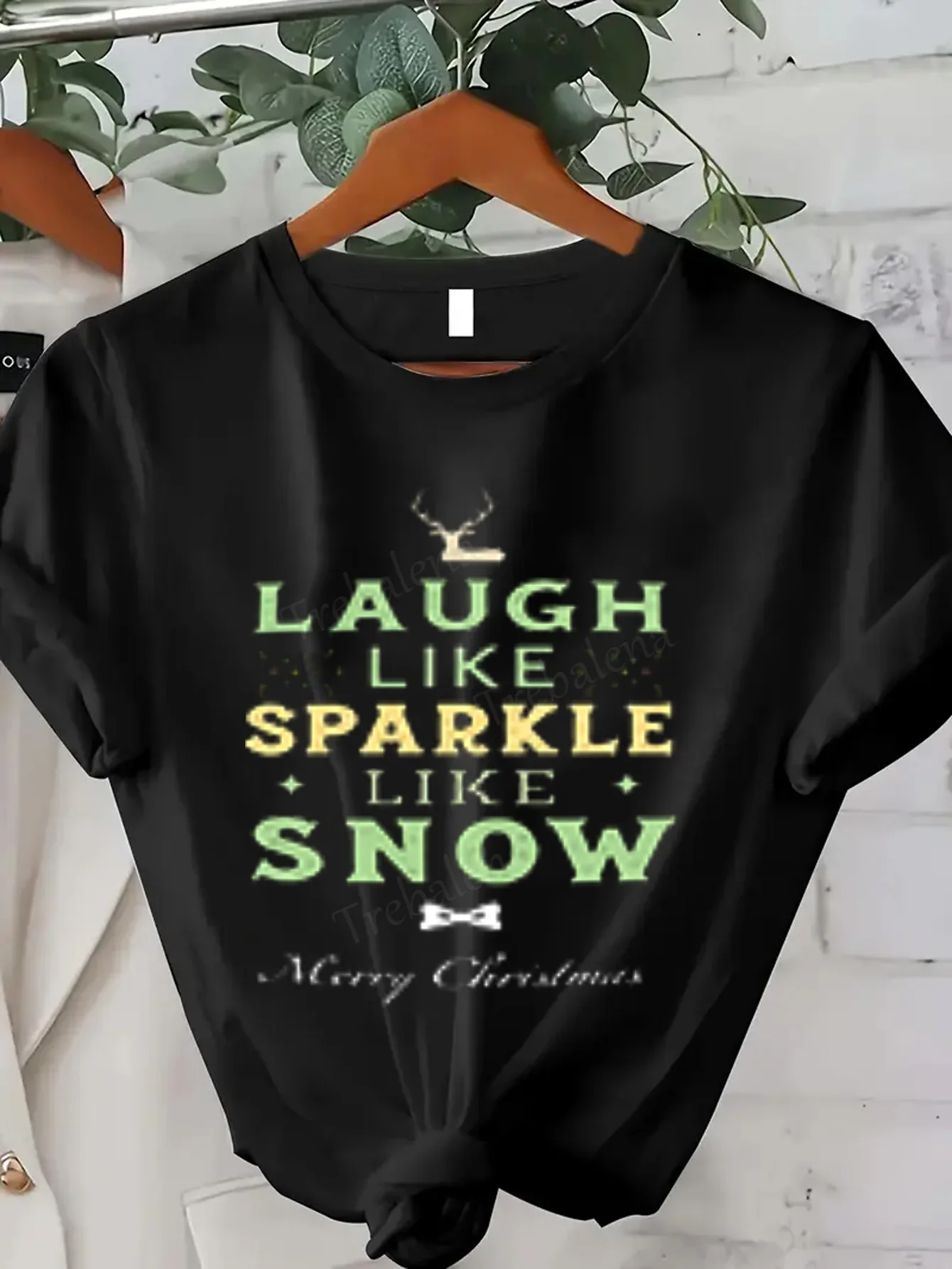 Women T-shirt Festive Christmas T-Shirt: Laugh Like Sparkle Like Snow