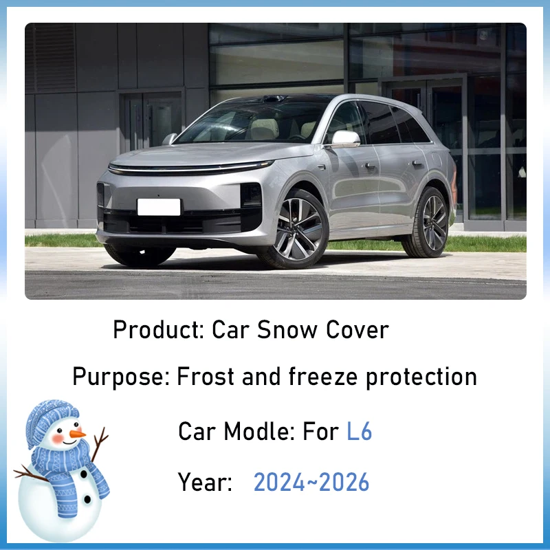 Winter Car Snow Cover Shield For Li L6 Lixiang L6 2024 2025 2026 Waterproof Anti Frost Front Windshield Window Shade Accessories