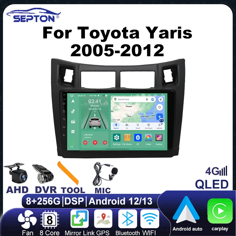 

SEPTON 8core Android Car Radio for Toyota Yaris 2005-2012 Multimedia Player CarPlay Navi GPS 4G Net 8+256G WIFI 2Din Head Unit