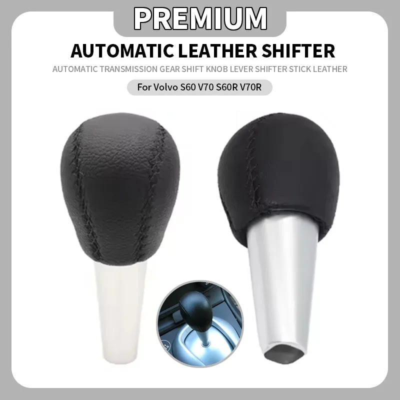 

Новый продукт, автоматическая коробка передач, ручка переключения передач, рычаг переключения передач, кожаная ручка для Volvo S60 V70 S60R V70R, автомобильные аксессуары