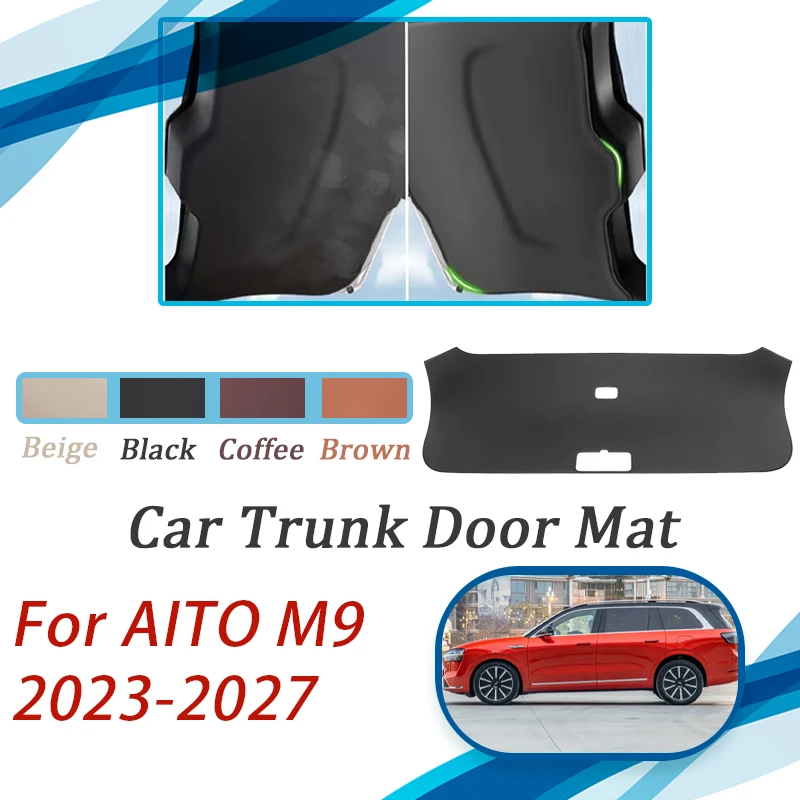 

Car Trunk Tailgate Pad For AITO M9 2023 2024 2025 2026 2027 Leather Mats Rear Cargo Door Covers Anti-dirty Rug Auto Acesssories