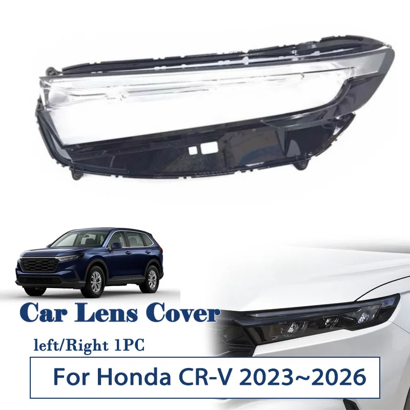 Car Light Shell For Honda CR-V CRV RS 2023 2024 2025 2026 High Transparency Headlight Lens Cover Left Right Pad Auto Accessories