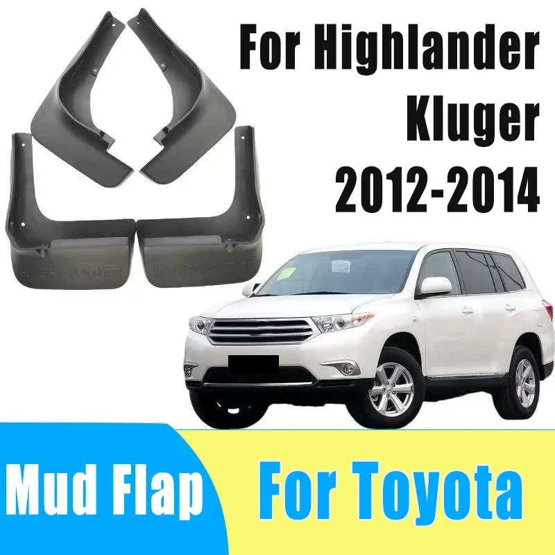 

4pcs Auto Mudguard Waterproof Prevent Mud Splashing Car Mud Flap Fender Accessories For Toyota Highlander Kluger 2012-2014 2013