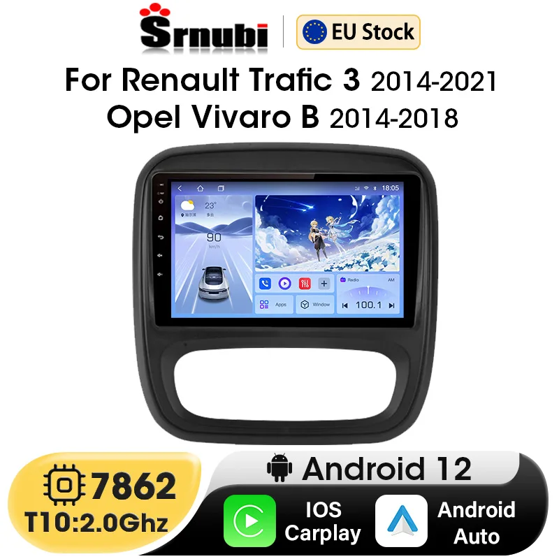 Android 12 Car Radio Multimedia for Renault Trafic 3 2014-2021 for Opel Vivaro B 2014-2018 2 Din Carplay Auto Stereo Head Unit