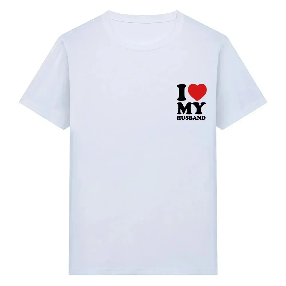 2024 I LOVE MY WIFE HUSBAND Couple T-shirt Men and Women Fashion Letters Print Tee Summer Street Tee shirt Printed T-Shirts