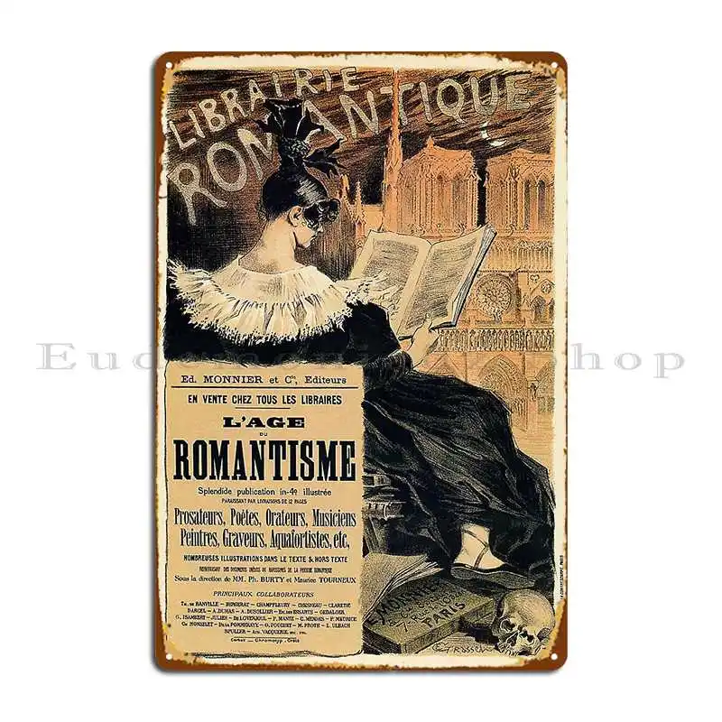 The Age Of Romantism Goth Style French Vintage Ad Metal Signs Design Rusty Bar Cinema Party Tin Sign Poster