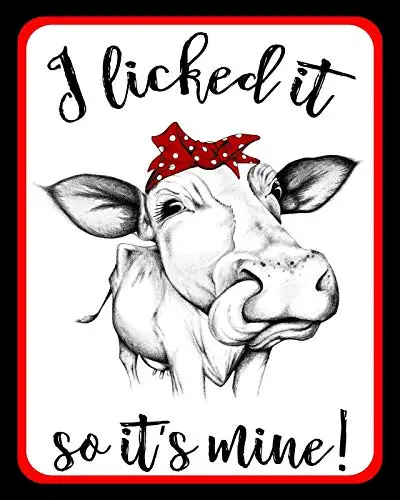 I Licked It So It's Mine Cow Heifer 8x12 Inch Wall Decor Retro Tin Sign Travel sign