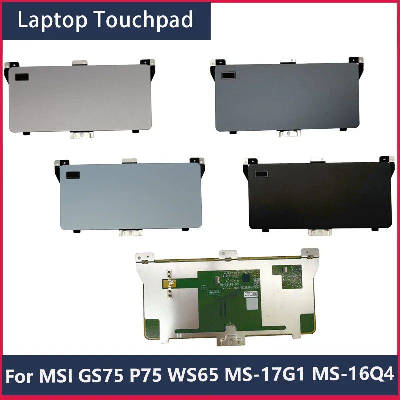 For Gs75 P75 Ws65 Ms17G1 Ms-16Q4 Mis Stealth Tm-03498 Touchpad Mouse Mouse Board Touchpad Laptop Accessories Parts