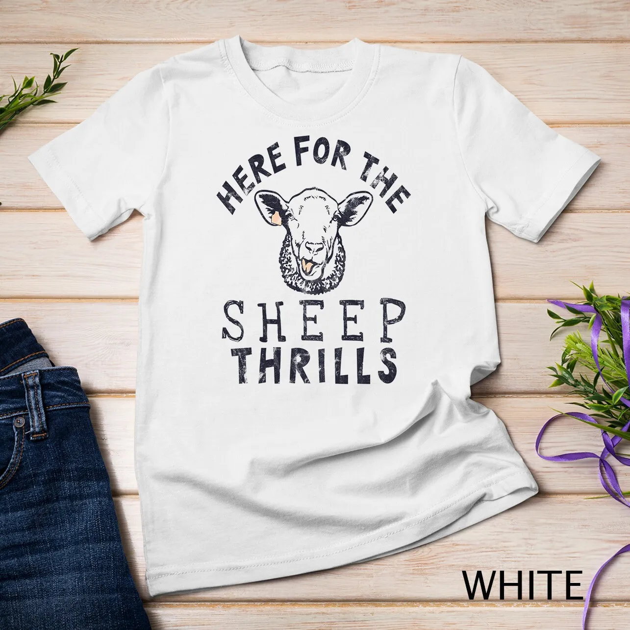 

Here For The Sheep Thrills Funny Farmer T shirt