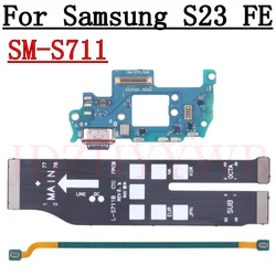 USB Charge Port Jack Dock Connector Charging Board Signal LCD Main Motherboard Flex Cable For Samsung Galaxy S23 FE S23FE S711B