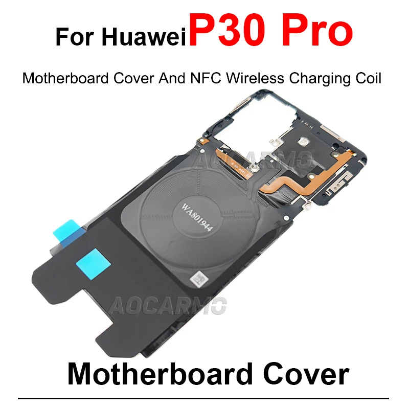 Motherboard Board Cover With  Antenna Wireless Charing Coil NFC Module For Huawei P30 Pro P30Pro Repair Part