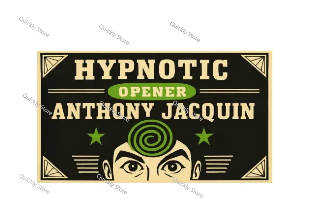 Anthony Jacquin - Hypnotic Opener Magic tricks (Instant Download) Quickly send