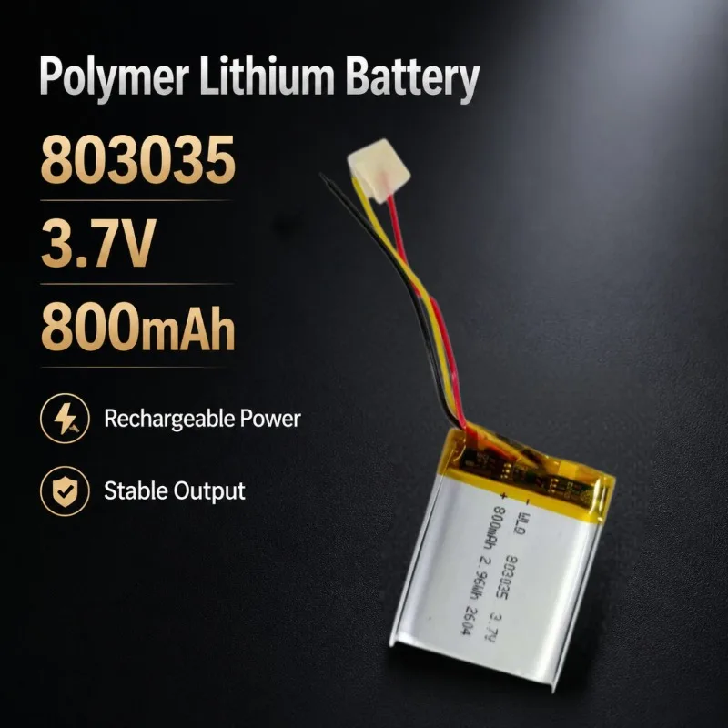 Low self consumption technology, 803035 battery 3.7v 800mAh standby lasting, always ready to serve you.